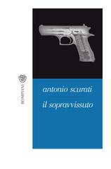 Antonio Scurati – Il sopravvissuto (2011)