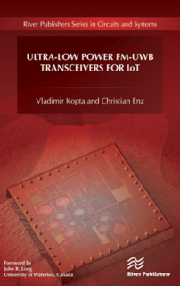 Ultra-Low Power FM-UWB Transceivers for IoT Ultra-Low Power FM-UWB Transceivers for IoT