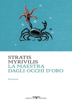 Stratis Myrivilis - La maestra dagli occhi d'oro (2025)