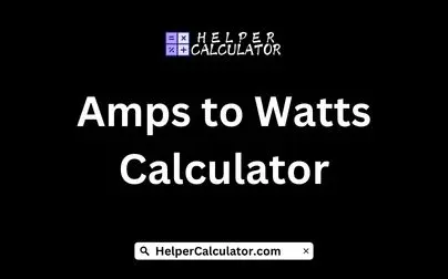 Amps to Watts Calculator