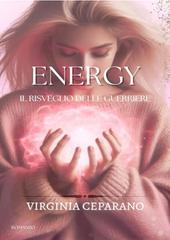 Virginia Ceparano – Energy. il risveglio delle guerriere (2025)