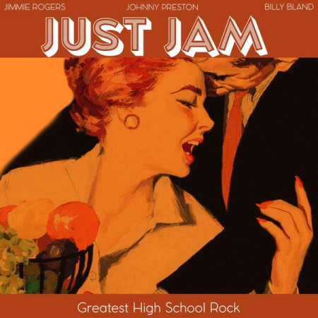 VA - Just Jam (Greatest High School Rock) (2022)