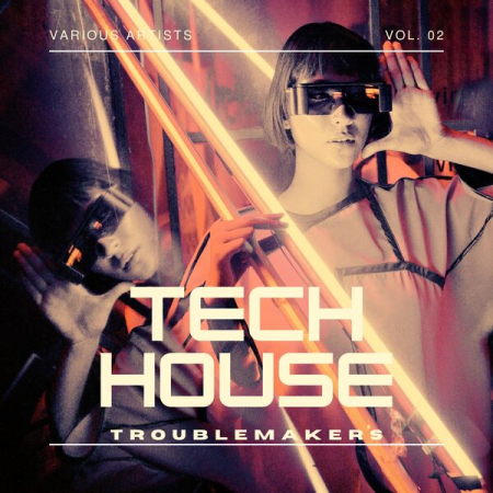 VA - Tech House Troublemakers Vol 2 (2023)