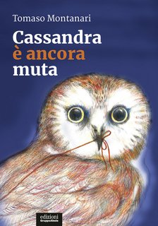Tomaso Montanari – Cassandra è ancora muta (2022)