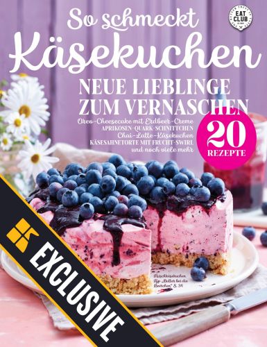Eat Club So Schmeckt Exklusive Magazin Mai 2024