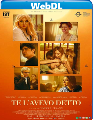 Te l'avevo detto (2023) WEB-DL 720p H264 E-AC3+AC3 ITA