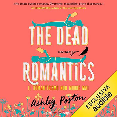 Ashley Poston - The Dead Romantics꞉ Il romanticismo non muore mai (2023) (mp3 - 128 kbps)
