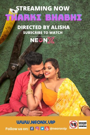 Tharki Bhabhi (2022) Hindi | x264 WEB-DL | 1080p | 720p | 480p | NeonX Short Films | Download | Watch Online | GDrive | Direct Links