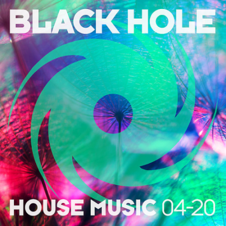 VA - Black Hole House Music 04-20 (2020)