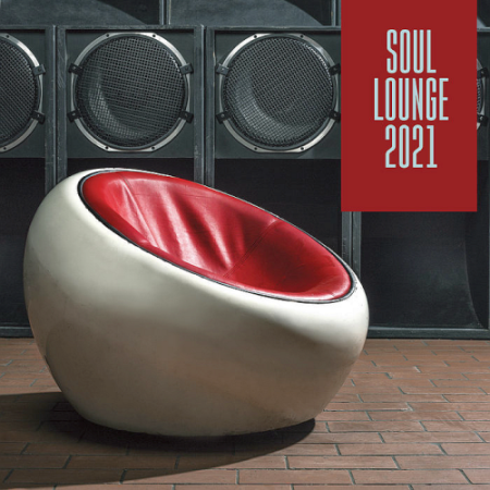 VA - Various Artists - Soul Lounge (2021)