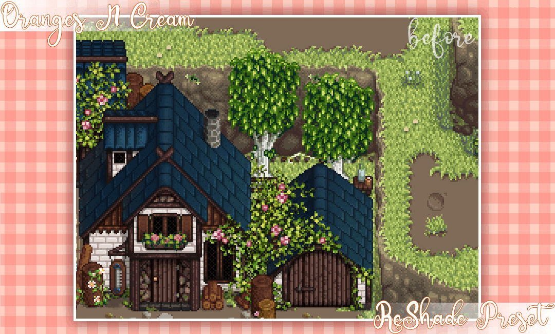 Oranges 'N Cream ReShade Preset at Stardew Valley Nexus Mods and