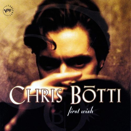 Chris Botti - First Wish (1995) [FLAC]