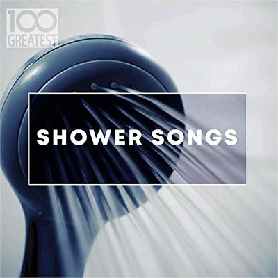 VA - 100 Greatest Shower Songs (07/2019) VA-1gs-opt