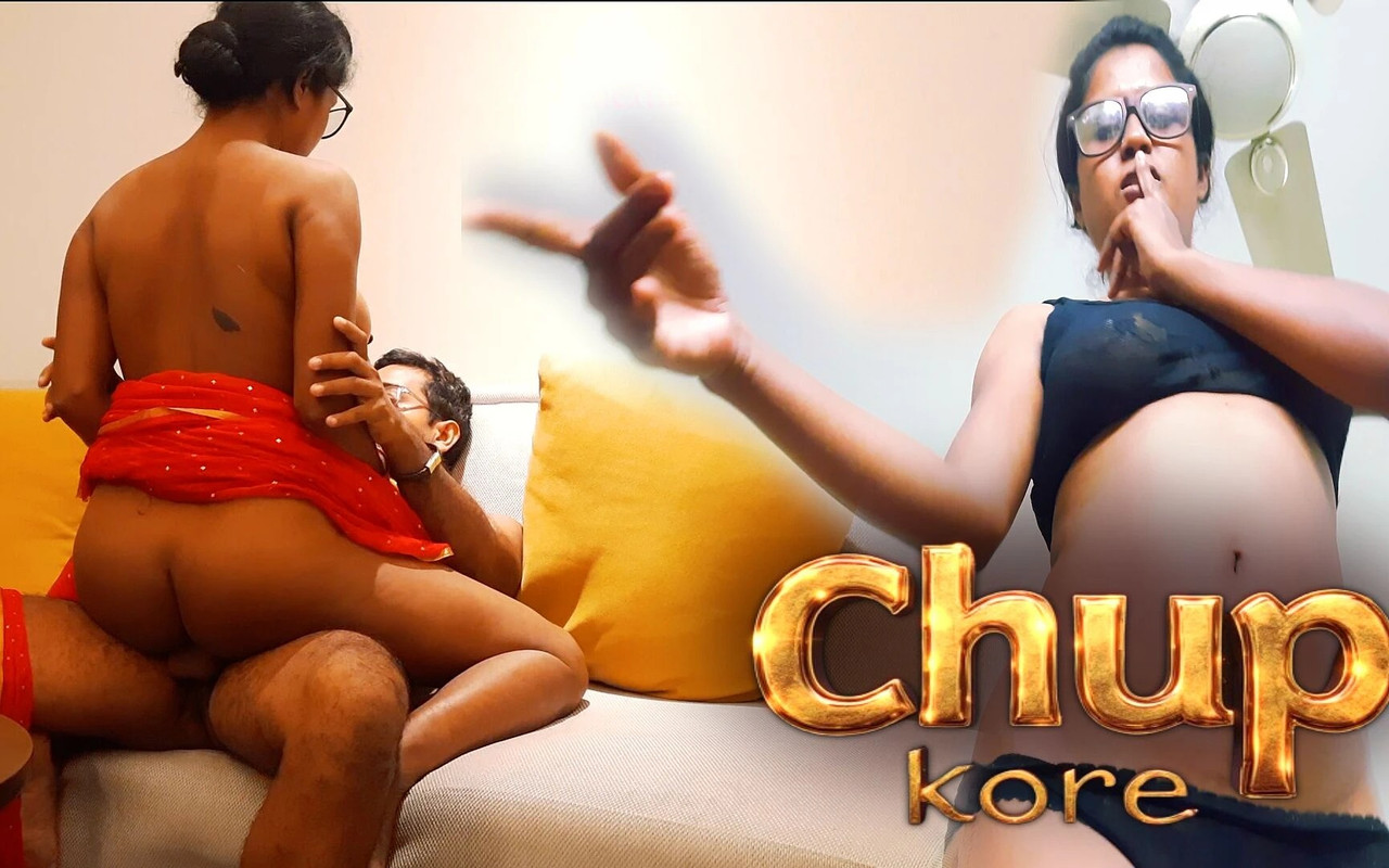 Chup Kore (2026) Hindi Desi Uncut Videos