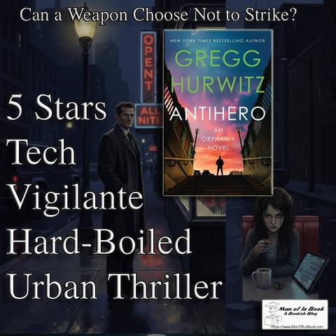 Book Review: Antihero by Gregg Hurwitz