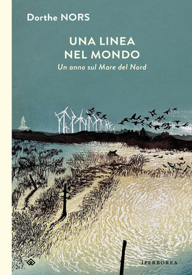 Dorthe Nors - Una linea nel mondo (2025)