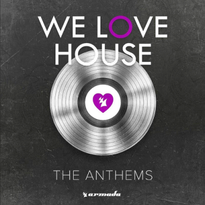 VA - We Love House - The Anthems (2019)