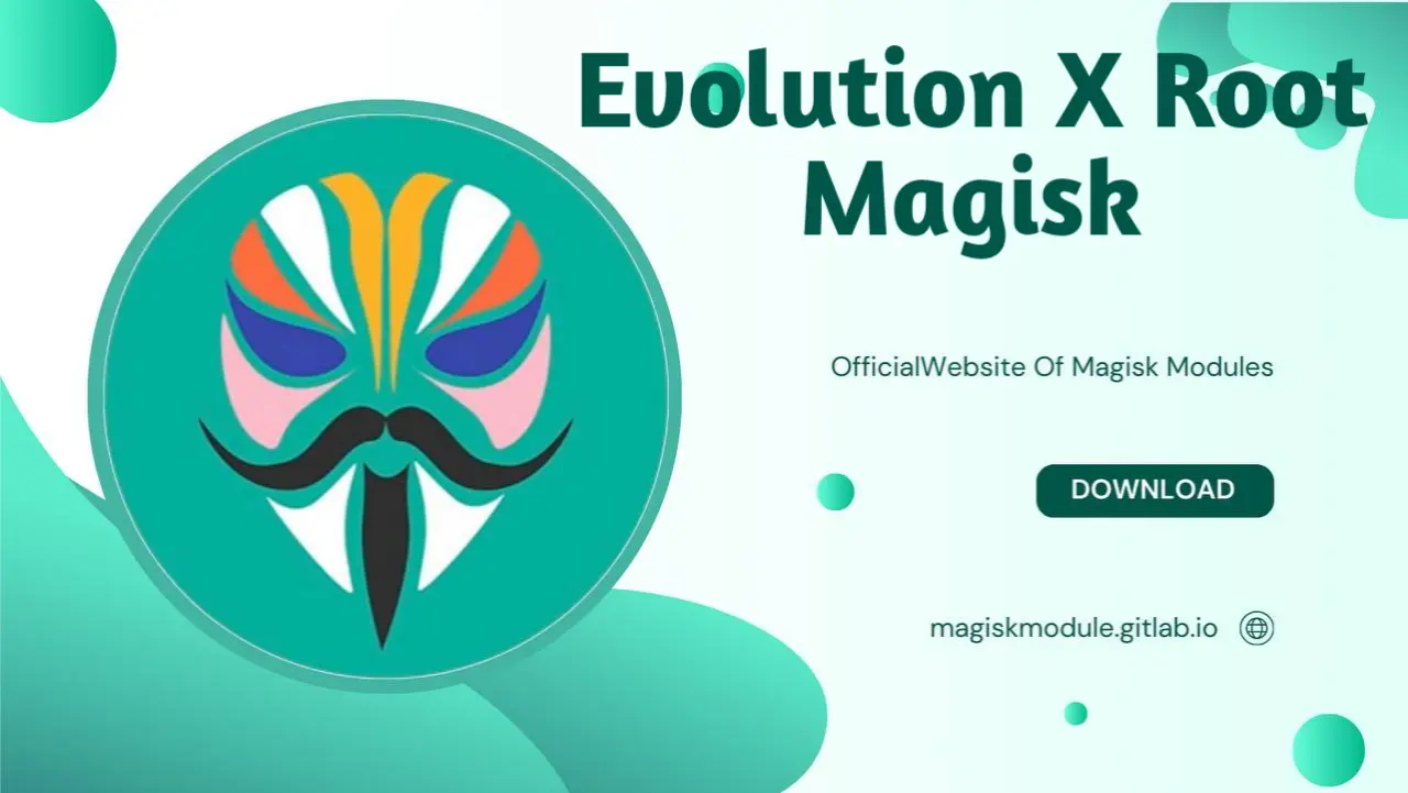 Evolution X Root Magisk