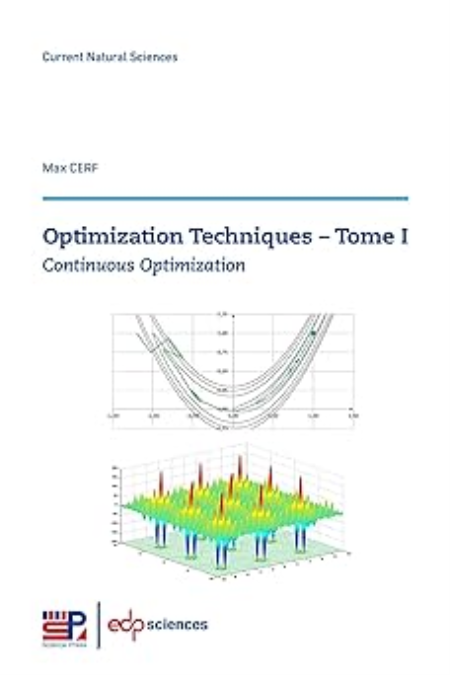 Optimization Techniques - Tome I: Continuous Optimization