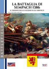Luca Stefano Cristini – La battaglia di Sempach 1386 (2025)