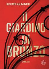 Gustavo Malajovich – Il Giardino di Bronzo (2019)