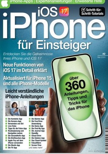 iPhone und iOs 17 für Einsteiger Magazin Mai No 02 2024
