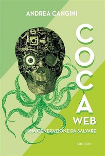Andrea Cangini - CocaWeb. Una generazione da salvare (2023)