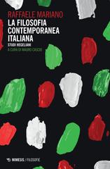 Raffaele Mariano – La filosofia contemporanea italiana (2024)