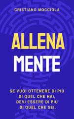 Cristiano Mocciola – Allena Mente (2025)