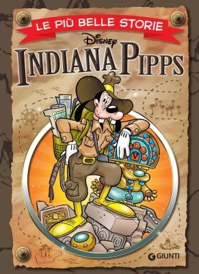 Le più belle storie Disney 64 - Indiana Pipps (Giunti 06-2023)