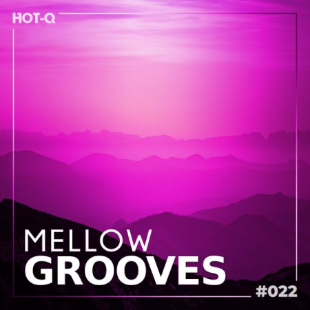VA - Mellow Grooves 022 (2023)