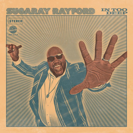 Sugaray Rayford - In Too Deep (2022) Hi-Res