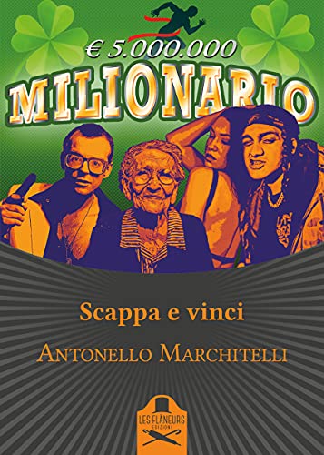 Antonello Marchitelli - Scappa e vinci (2021)