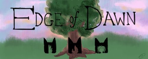 The Edge of Dawn: a Warriors RP EODad