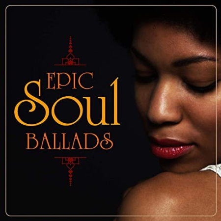 VA - Epic Soul Ballads (2020) 320kbps/FLAC