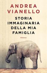 Andrea Vianello – Storia immaginaria della mia famiglia (2022)