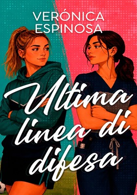Verónica Espinosa - Ultima linea di difesa (2026)