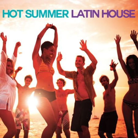 VA - Hot Summer Latin House (2021)