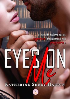 Katherine Shery Hardin - Eyes on me (2024)
