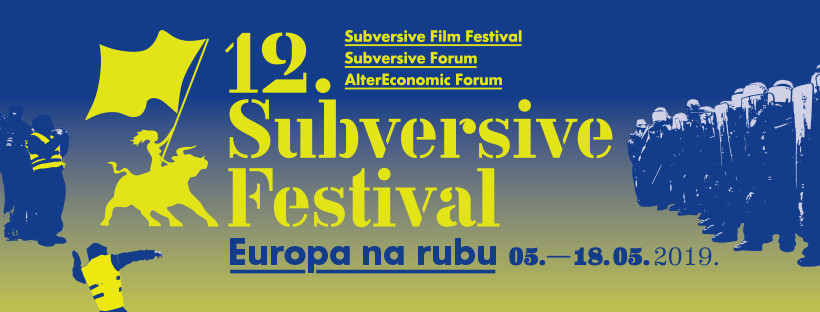 Subversive (film) festival 2019: Europa na rubu