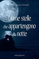 Gregoriana Massimi – Come stelle che appartengono alla notte (2026)
