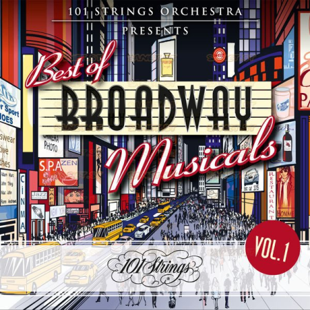 5acb0b18 ddfb 4ce7 b795 4ca150a85ae4 - 101 Strings Orchestra - 101 Strings Orchestra Presents Best of Broadway Musicals Vol. 1 (2021)