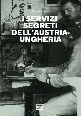 Albert Pethö - I servizi segreti dell'Austria-Ungheria (2023)