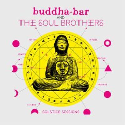Buddha Bar, The Soul Brothers - Solstice Sessions (2018) Buddha Bar, The Soul Brothers - Solstice Sessions (2018)