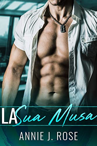 Annie J. Rose - La Sua Musa (2021)