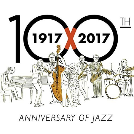 VA - Celebrating Jazz 100Th Anniversary (2017) FLAC