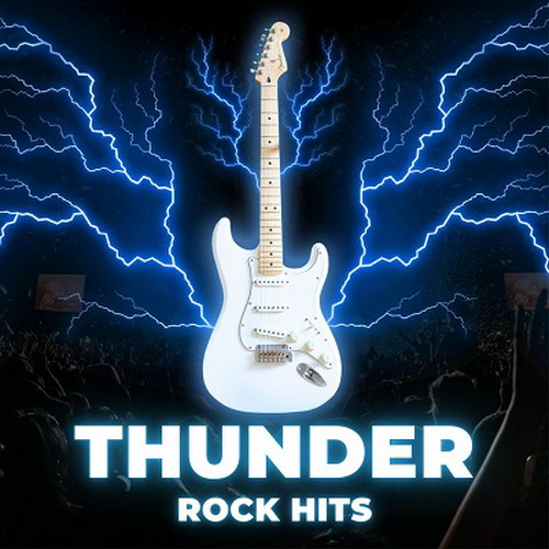 VA - Thunder - Rock Hits (2024) [FLAC]