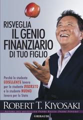 Robert T. Kiyosaki – Risveglia il genio finanziario di tuo figlio (2026)