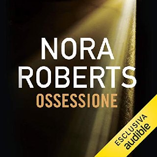 Nora Roberts - Ossessione (2020) .mp3 - 96 kbps
