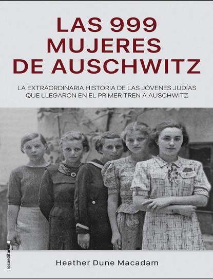 Las 999 mujeres de Auschwitz - Heather Dune Macadam (PDF + Epub) [VS]
